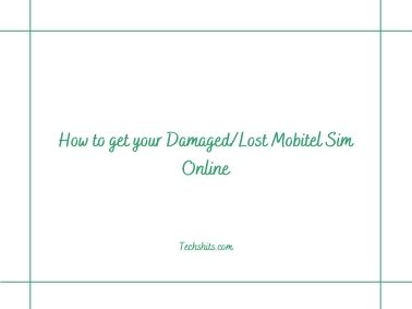 How to get your Damaged/Lost Mobitel Sim Online
