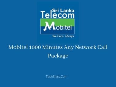 Mobitel 1000 Minutes Any Network Call Package