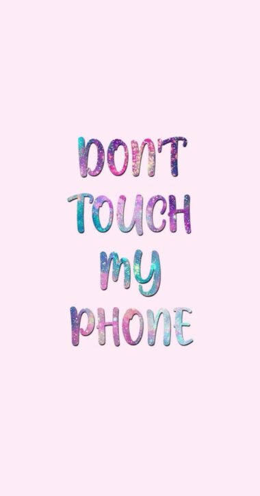 Don't Touch My Phone 4k Wallpaper Download - TechShits