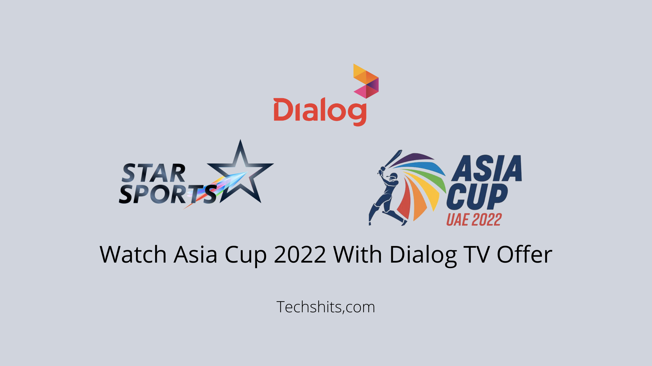Watch Asia Cup 2022 With Dialog TV Offer