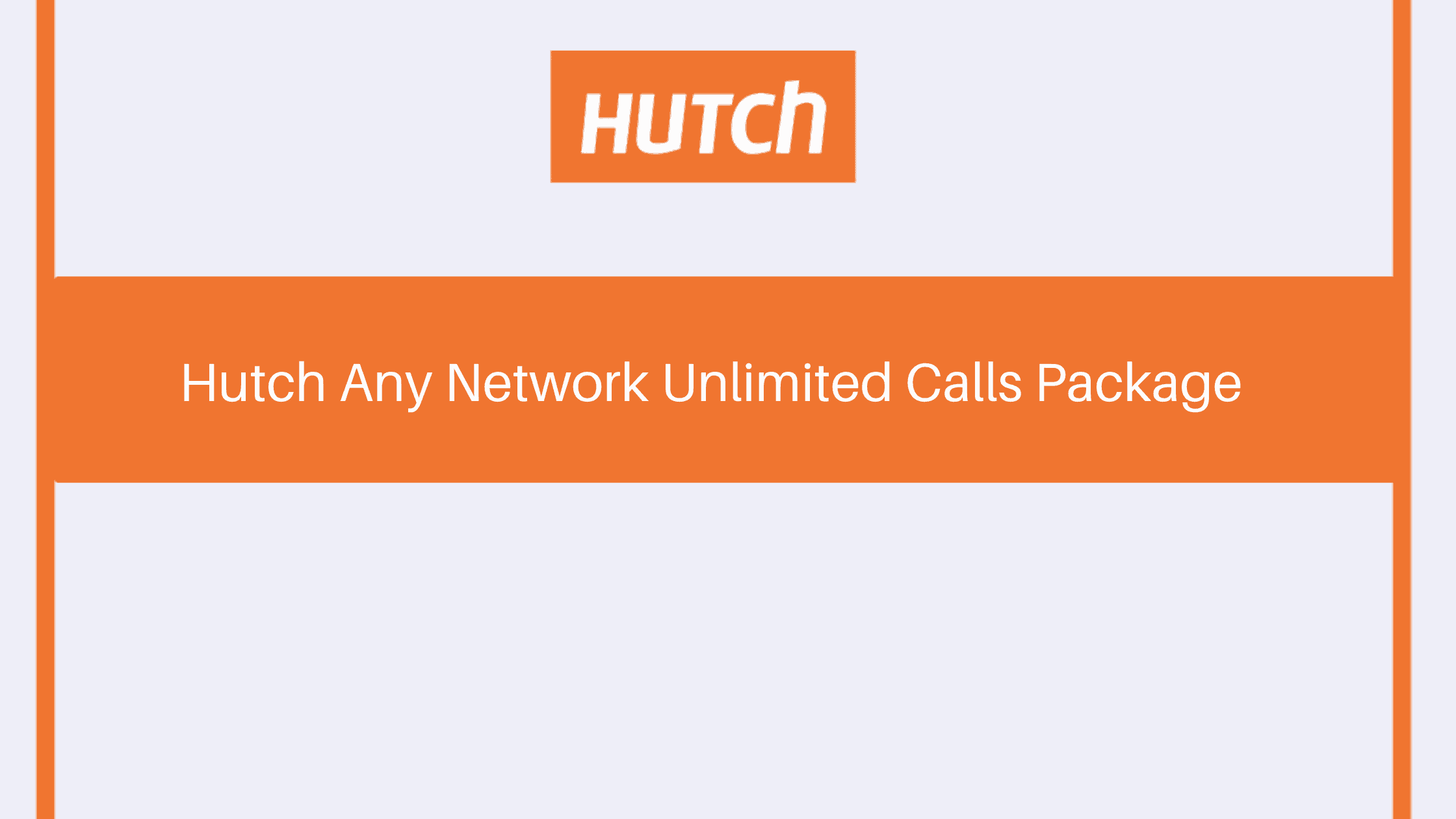 Hutch Any Network Unlimited Calls Package
