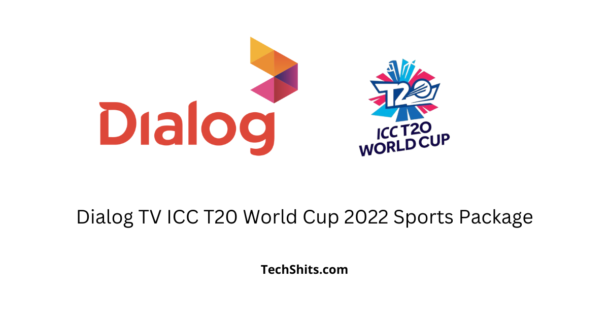 Dialog TV ICC T20 World Cup 2022 Sports Package