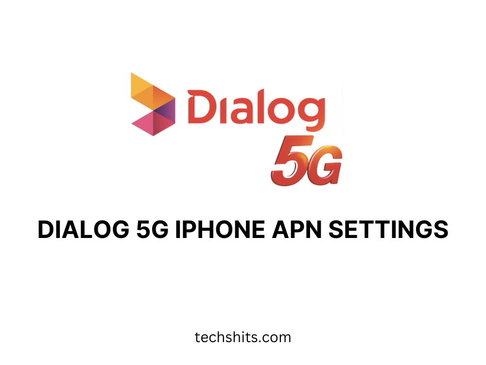 Dialog 5g iPhone APN Settings